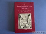 Tania Bayard (Hrsg.) - Ein mittelalterliches Hausbuch. Praktischer Ratgeber fur Familie, Haus und Garten.
