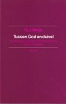 Buijs, Govert J. - Tussen God en duivel: Totalitarisme, politiek en transcendentie bij Eric Voegelin Buijs, Govert J. - Tussen God en duivel: Totalitarisme, politiek en transcendentie bij Eric Voegelin