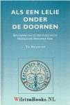 Korporaal, T. L. - Als een lelie onder de doornen