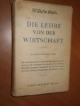 Röpke, Wilhelm - Die Lehre von der Wirtschaft