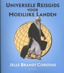 Brandt Corstius, Jelle - Universele reisgids voor moeilijke landen