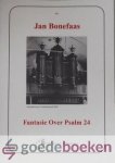 Bonefaas, Jan - Fantasie Over Psalm 24 *nieuw*