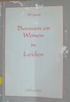 Tjeerd Roosjen - 10 Jaar Bouwen En Wonen In Leiden  - 1993 - 2003