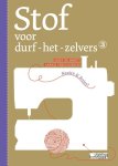Griet de Smedt 235776, Annick Verschueren 161148 - Stof voor durf-het-zelvers 3 Naaien & breien