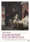 Midas Dekkers - De kleine verlossing of de lust van ontlasten