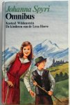 Spyri Johanna - Omnibus Kasteel Wildenstein De kinderen van de Lesa Hoeve