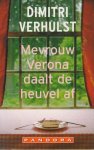 Verhulst, Dimitri - Mevrouw Verona daalt de heuvel af