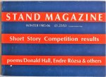 Silkin Jon, Tracy Lorna, Blackburn Michael, Degen Cohen Helen, Halley Anne, Hall Donald e.a. - Stand Magazine Winter 1985-1986  Short Story Competition results Poems The Edge of the Field The Day I Was Older