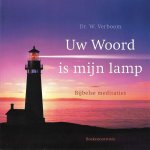 Verboom, W. - Uw Woord is mijn lamp / bijbelse meditaties