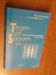 Schelling, Piet - Tegen de stroom in. Waarom mensen toetreden tot de kerk