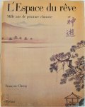 François Cheng 75921 - L'espace du rêve