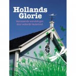 Tineke Zwijgers 63009 - Hollands Glorie verrassende wandelingen door waterrijk Nederland