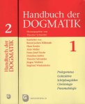 Schneider, Theodor e.a. - Handbuch der Dogmatik 1 und 2. 1: Prolegomena, Gotteslehre, Schöpfungslehre, Christologie, Pneumatologie. 2: Gnadenlehre, Ekklesiologie, Mariologie, Sakramentenlehre, Eschatologie, Trinitätslehre