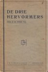 Weerd Wzn., H. de - Weerd Wzn., H. de-De drie Hervormers