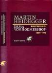 Heidegger, Martin / Imma von Bodmershof - Briefwechsel 1959 - 1976. Heidegger, Martin / Imma von Bodmershof - Briefwechsel 1959 - 1976.