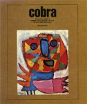 COBRA - Stokvis, Willemijn: - Cobra. Geschiedenis, voorspel en betekenis van een beweging in de kunst van na de tweede wereldoorlog. COBRA - Stokvis, Willemijn: - Cobra. Geschiedenis, voorspel en betekenis van een beweging in de kunst van na de tweede wereldoorlog.