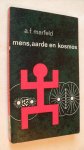 Marfeld A.F. - Mens, aarde en kosmos