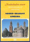 Crom, A.P. e.a. (red.) - Anderhalve eeuw gereformeerden in stad en land. Deel 9. Noord-Brabant en Limburg
