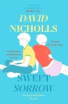 David Nicholls 39717 - Sweet sorrow The Sunday Times bestselling novel from the author of ONE DAY