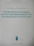 Weijnen, A. Dr. - Bakel, van Jan Dr. - Woordenboek van de brabantse dialecten Opera Theodisca (9 delen)