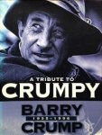  - A tribute to Crumpy: Barry Crump, 1935-1996