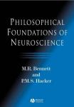 Bennett, M. R., Hacker, P. M. S. - Philosophical Foundations of Neuroscience