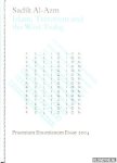 Al-Azm, Sadik - Islam, Terrorism and the West Today. Praemium Erasmianum Essay 2004