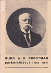  - Hugo A.C. Poortman parkarchitect ( 1858-1953)