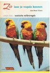 Tolman, Rinke - Zo leer je vogels kennen - derde deel - exotische volierevogels - incl. alle plaatjes