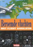 Floris Wouterlood - Beroemde Vluchten Met Flightsimulator