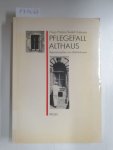 Potyka, Hugo und Rudolf Zabrana: - Pflegefall Althaus : Reparaturzyklen von Wohnhäusern : Potyka, Hugo und Rudolf Zabrana: - Pflegefall Althaus : Reparaturzyklen von Wohnhäusern :