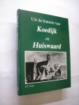Geus,J.P. - Uit de historie van Koedyk en Huiswaard van 1300 tot 1972