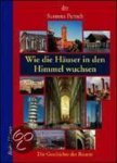 Susanna Partsch - Wie die Häuser in den Himmel wuchsen Susanna Partsch - Wie die Häuser in den Himmel wuchsen