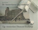 LIPSCHITZ, SIMONE - De Amsterdamse Diamantbeurs / The Amsterdam Diamond Exchange