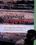 Franken, Jan & Lambert Winkelmolen - Opgediept en opgegraven. De vroegste geschiedenis van Berkel-Enschot-Heukelom
