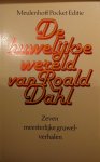Roald Dahl - Huwelykse wereld van roald dahl