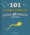 Mark Woods - 101 zwangerschaptips voor mannen Mark Woods - 101 zwangerschaptips voor mannen