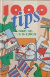 Vugt van, Jfj. Lang de - Duizend tips voor huis tuin keuken
