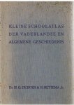 Boer, dr. MG de en Hettema Jr. H. - Kleine schoolatlas der vaderlandse en algemene geschiedenis