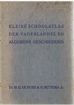 Boer, dr. MG de en Hettema Jr. H. - Kleine schoolatlas der vaderlandse en algemene geschiedenis Boer, dr. MG de en Hettema Jr. H. - Kleine schoolatlas der vaderlandse en algemene geschiedenis