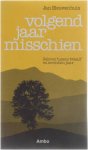 Jan Nieuwenhuis - Volgend jaar misschien - geloven tussen twaalf en zeventien jaar