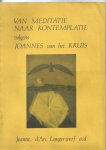 Langerwerf, Jeanne dÁrc - Van Meditatie naar Kontempaltie volgens Joannes van het Kruis
