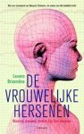 Louann Brizendine - De vrouwelijke hersenen - waarom vrouwen anders zijn dan mannen Louann Brizendine - De vrouwelijke hersenen - waarom vrouwen anders zijn dan mannen