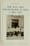 Ian Brown - The Élite and the Economy in Siam, C. 1890-1920