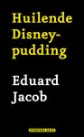 E. Jacob - Huilende Disneypudding