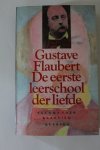 Gustave Flaubert - De eerste leerschool der liefde