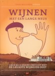 Melissen, Hans - Wijnen met een lange neus (Lach alle Grand Cru's uit met de leukste wijngids ooit - Grand Cru kwaliteit voor een spotprijs)