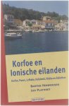 Bartho Hendriksen Leo Platvoet Marianne Gaasbeek - Korfoe en de Ionische eilanden : Korfoe, Paxos, Lefkáda, Kefaloniá, Itháka en Zákinthos