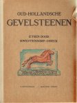 Westendorp-Osieck, Betsy - Lugt, Frits (introd.). - Oud-Hollandsche Gevelsteenen. Etsen door B. Westendorp-Osieck.