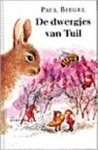 Biegel, P. - De dwergjes van Tuil